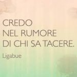 Frasi Ligabue Le Pi Belle Citazioni Di Luciano Ligabue